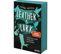 Leather & Lark - Hass und Liebe liegen nah beieinander: Roman - Die spicy Dark-RomCom und Bestsellerserie geht weiter!: 2