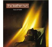 Leather Nun - Force of habit (15 tracks)