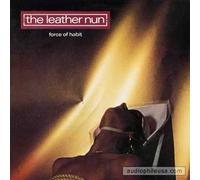 LEATHER NUN - force of habit LP