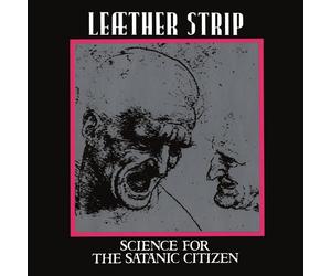 Leather Strip Science for the Satanic Citizen (Vinyl LP) 12" Album