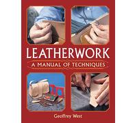 Geoffrey West Leatherwork - A Manual of Techniques (Tascabile)