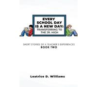 Leatrice D Williams Every School Day Is A New Day (Tascabile)
