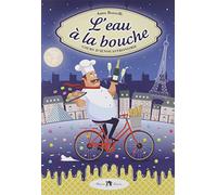 L'eau à la bouche. Cours d'oenogastronomie. Per il secondo biennio e quinto anno degli Ist. tecnici e professionali. Ediz. per la scuola. Con CD-Audio