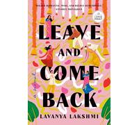 Leave and Come Back: A Novel