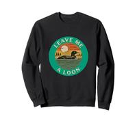 Leave Me A Loon Waterbird Amanti Vintage Bird-Watching Felpa