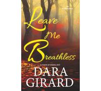 Leave Me Breathless: 2
