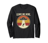 Leave Me Here Alien Abduction Divertente Spazio Umorismo Maglia a Manica