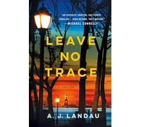 Leave No Trace: A National Parks Thriller: 1