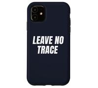Leave No Trace Desert Camping Eco-Friendly Ethos Art Frase Custodia per iPhone 11