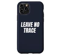 Leave No Trace Desert Camping Eco-Friendly Ethos Art Frase Custodia per iPhone 11 Pro