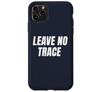 Leave No Trace Desert Camping Eco-Friendly Ethos Art Frase Custodia per iPhone 11 Pro Max