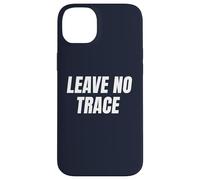 Leave No Trace Desert Camping Eco-Friendly Ethos Art Frase Custodia per iPhone 14 Plus