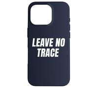 Leave No Trace Desert Camping Eco-Friendly Ethos Art Frase Custodia per iPhone 16 Pro