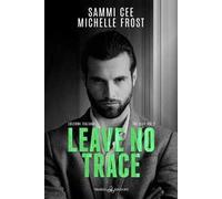 Leave no trace. Ediz. italiana