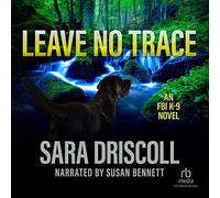 Leave No Trace (The FBI K-9 Novels)