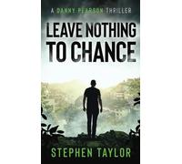 Leave Nothing To Chance: Hardback: 9