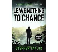 Leave Nothing To Chance: Large Print: 9