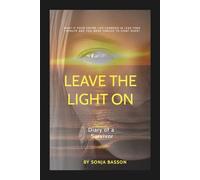 Leave the Light On: Diary of a Survivor