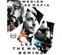Leave the World Behind (Blu-ray) Swedish House Mafia Steve Angello