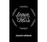 Leave your mark: Your Thoughts, Your Legacy