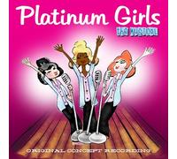 Leavel, Beth/ Gravitte, Debbie/ Braxton, Brenda - Platinum Girls - Musical (Original Concept Album)