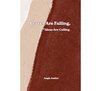 Leaves Are Falling, Ideas Are Calling: Aesthetic Autumn Lined Notebook for Students, School and Note Taking, 6 x 9 in, 60 Pages