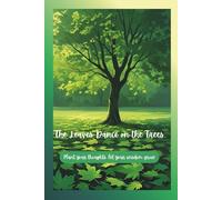 Leaves Dance on the Trees: Plant your thoughts, watch your wisdom grow with this journal | Beautiful high-quality journal