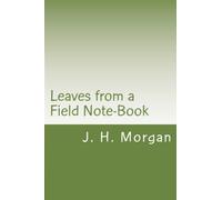 Leaves from a Field Note-Book