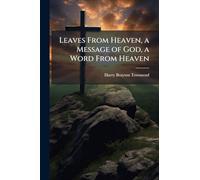 Leaves From Heaven, a Message of God, a Word From Heaven