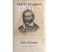 Leaves of Grass, 1860: The 150th Anniversary Facsimile Edition