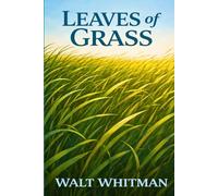 LEAVES OF GRASS