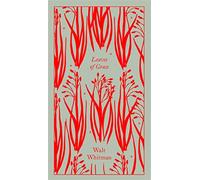 Leaves of Grass: Walt Whitman - Whitman Walt