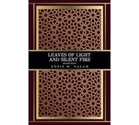 Leaves of Light and Silent Fire: English Edition