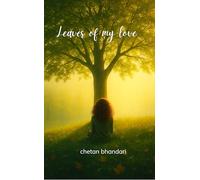 Leaves of My Love Poems for the One Who Stayed in Every Fall