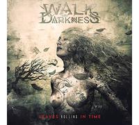 Walk In Darkness Leaves Rolling in Time (CD) Album