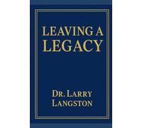 Leaving a Legacy