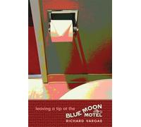 Leaving a tip at the blue moon motel - Vargas Richard
