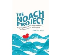 Leba Bat Noah The NOACH Project (Tascabile)