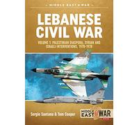 Sergio Santana Tom Cooper Lebanese Civil War (Tascabile) Middle East@War