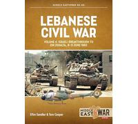 Lebanese Civil War: The Showdown, 8-12 June 1982