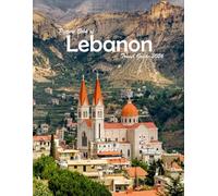 Lebanon: A Visual Journey Through Stunning Landmarks, Travel and Nature lovers.