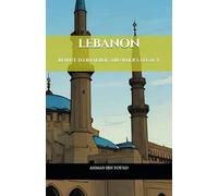 LEBANON: BEIRUT TO BAALBEK: ABU BAKR'S LEGACY