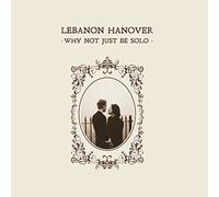 Lebanon Hanover Why Not Just Be Solo (CD) Album Digipak