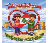 Lebanon in Our Hearts: From South to North