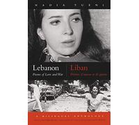 Lebanon: Poems of Love And War: Poems of Love and War, Bilingual Edition