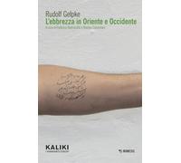 L'ebbrezza in Oriente e Occidente