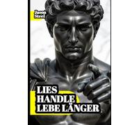 Leben - 30 Jahre länger: Wie man dank wissenschaftlicher Erkenntnisse besser und krankheitsfrei lebt. Die verborgene Wahrheit über Lebensmittel