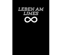 LEBEN AM LIMES: das Buch für alle Mathe Freaks, Physik Liebhaber oder einfach begeisterte Nerds. Super geeignet für Lehrer, Dozenten, Professoren, Studenten, Abituren oder Studis allgemein.