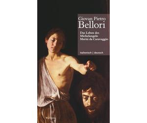 Leben des Michelangelo Merisi da Caravaggio // Vita di Michelangelo Merisi da Caravaggio