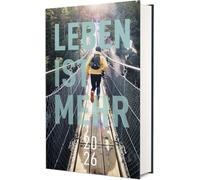 Leben ist mehr 2026 - Hardcover: Impulse für jeden Tag